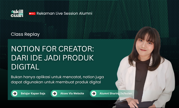 Notion for Creator: Dari Ide Jadi Produk Digital
